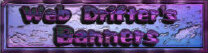 Web Drifter's Banners